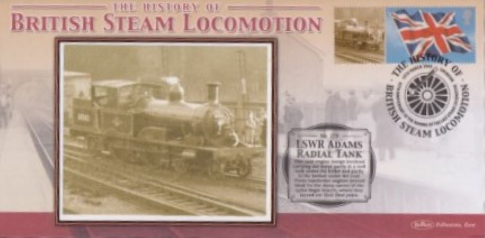 GB 2005 - HISTORY OF BRITISH STEAM LOCOMOTION "SILK" COVER - LSWR ADAMS RADIAL TANK
