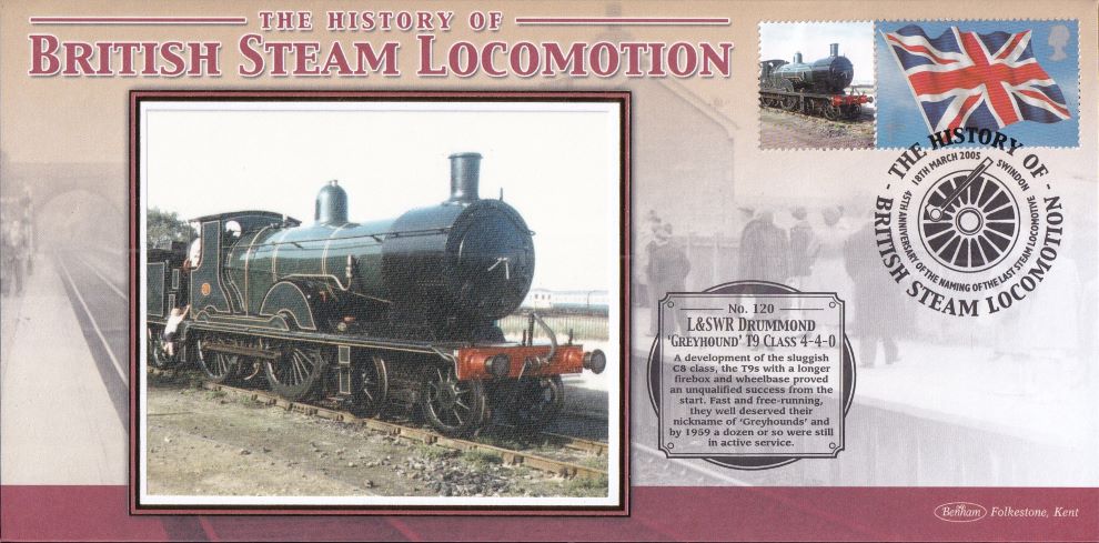 GB 2005 - HISTORY OF BRITISH STEAM LOCOMOTION "SILK" COVER - L & SWR DRUMMOND 'GREYHOUND' T9 CLASS 4-4-0