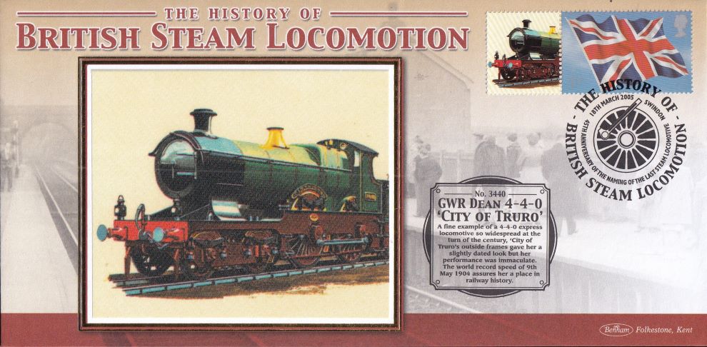 GB 2005 - HISTORY OF BRITISH STEAM LOCOMOTION "SILK" COVER - GWR DEAN 4-4-0 'CITY OF TRURO'