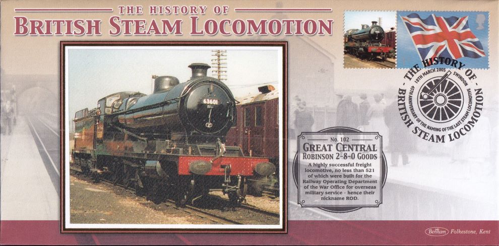 GB 2005 - HISTORY OF BRITISH STEAM LOCOMOTION "SILK" COVER - GREAT CENTRAL ROBINSON 2-8-0 GOODS