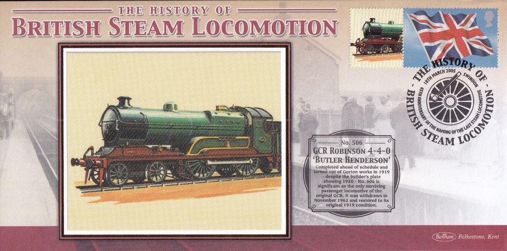 GB 2005 - HISTORY OF BRITISH STEAM LOCOMOTION "SILK" COVER - GCR ROBINSOON 4-4-0 'BUTLER HENDERSON'