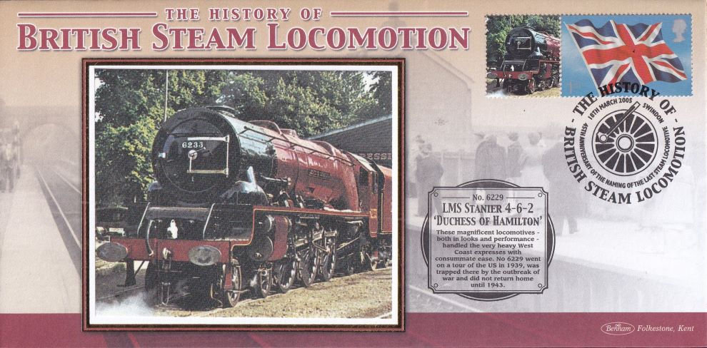 GB 2005 - HISTORY OF BRITISH STEAM LOCOMOTION "SILK" COVER -  LMS SSTANTER 4-6-2 'DUCHESS OF HAMILTON'