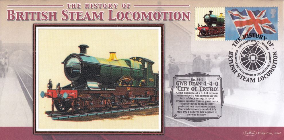 GB 2005 - HISTORY OF BRITISH STEAM LOCOMOTION "SILK" COVER - GWR DEAN 4-4-0 'CITY OF TRURO'